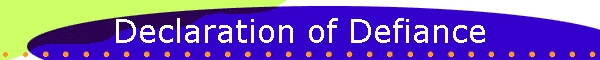 Declaration of Defiance