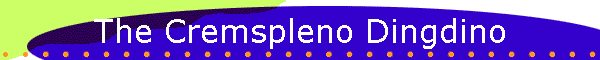 The Cremspleno Dingdino