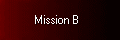 Mission B