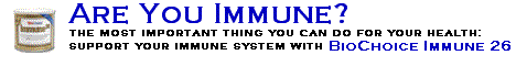 Are You Immune - BioChoice Immune 26!