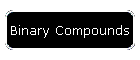 Binary Compounds