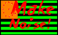 Make Noise! Tell the government what you think!