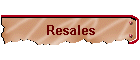 Resales