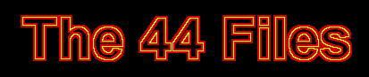 The 44-Files