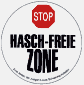 Stop! Hasch-frei Zone