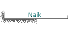 Naik