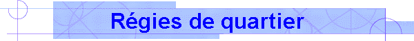 Rgies de quartier