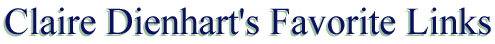 Claire Dienhart's Favorite Links