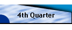 4th Quarter