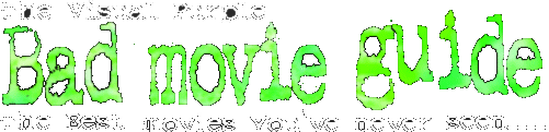 Bad Movie Guide