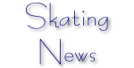 Skating News