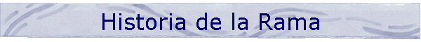 Historia de la Rama