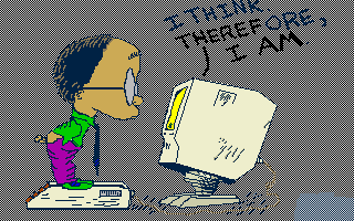 [I Think Therefore I Am Picture]