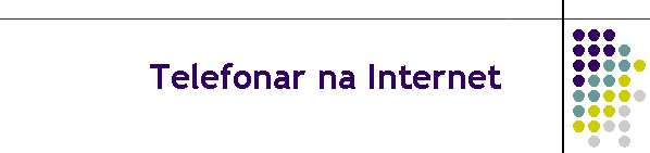 Telefonar na Internet