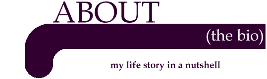 About  (the bio)