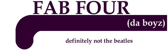 Fab Four   (da boyz)