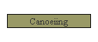 Canoeiing