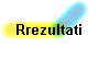 Rrezultati