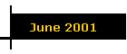 June 2001