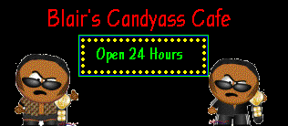 Blair's Candy Ass Cafe
