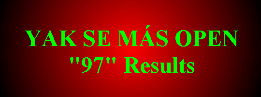 YAK SE MAS OPEN 97 Results