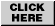 click here