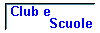 Club e Scuole
