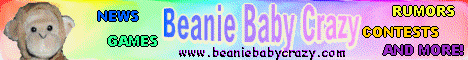 Click here! Beanie Baby Crazy! http://www.beaniebabycrazy.com