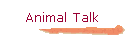 Animal Talk