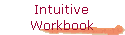 Intuitive 
 Workbook