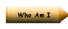 Who Am I
