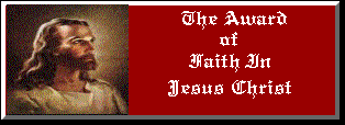 The Award Of Faith In Jesus Christ