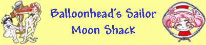 Balloonhead's Sailor Moon Shack