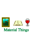 [Material Things]