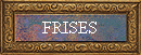 FRISES