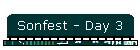 Sonfest - Day 3