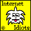 idiot