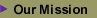 Our Mission