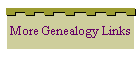 More Genealogy Links