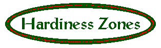 [Hardiness Zones]