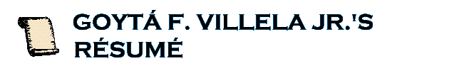 Goyta F. Villela Jr.'s Resume