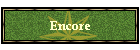 Encore