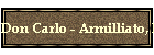 Don Carlo - Armilliato, Mitchell