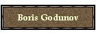 Boris Godunov