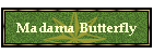 Madama Butterfly