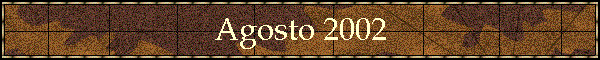 Agosto 2002