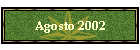 Agosto 2002