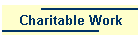 Charitable Work