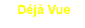 deja vu
