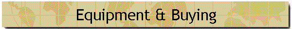 Equipment & Buying